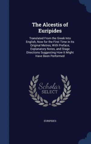 Book Alcestis of Euripides Euripides