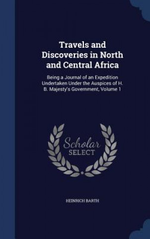 Carte Travels and Discoveries in North and Central Africa HEINRICH BARTH
