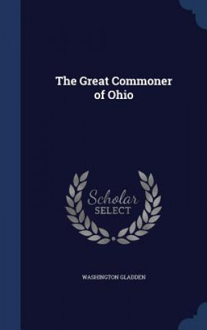 Carte Great Commoner of Ohio WASHINGTON GLADDEN
