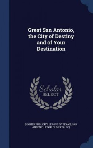 Carte Great San Antonio, the City of Destiny and of Your Destination [HIGHER PUBLICITY LE