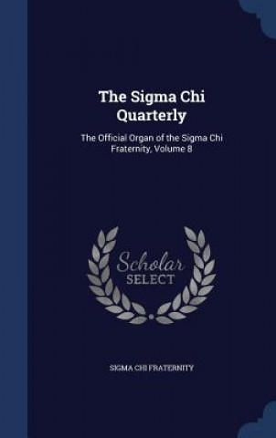 Książka SIGMA Chi Quarterly SIGMA CH FRATERNITY