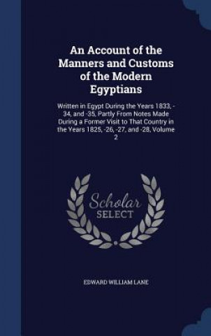 Книга Account of the Manners and Customs of the Modern Egyptians EDWARD WILLIAM LANE