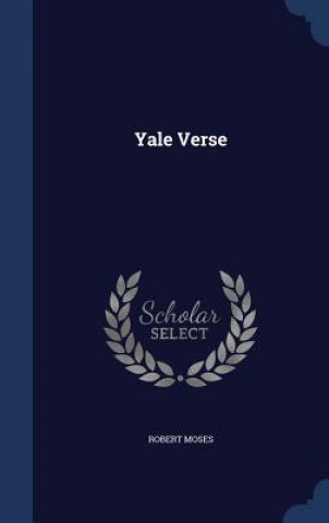 Könyv Yale Verse ROBERT MOSES