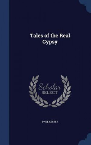Kniha Tales of the Real Gypsy PAUL KESTER