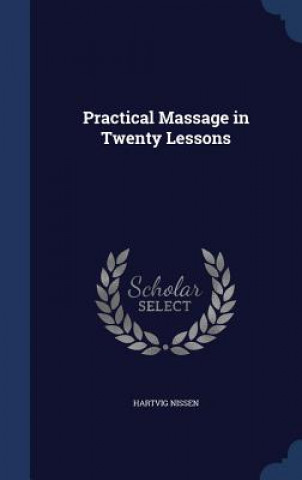 Carte Practical Massage in Twenty Lessons HARTVIG NISSEN