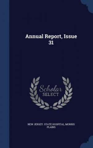 Carte Annual Report, Issue 31 NEW JERSEY. STATE HO