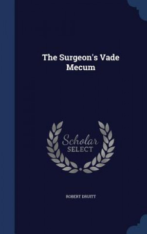 Carte Surgeon's Vade Mecum ROBERT DRUITT