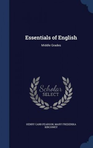 Carte Essentials of English HENRY CARR PEARSON