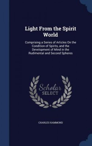 Kniha Light from the Spirit World CHARLES HAMMOND