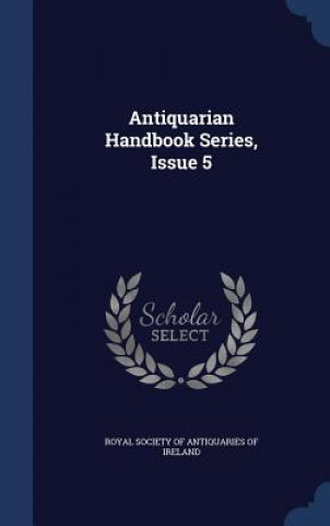 Könyv Antiquarian Handbook Series, Issue 5 ROYAL SOCIETY OF ANT