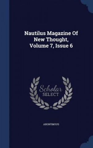 Carte Nautilus Magazine of New Thought, Volume 7, Issue 6 