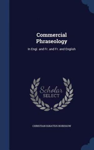 Könyv Commercial Phraseology CHRISTIAN BORISSOW
