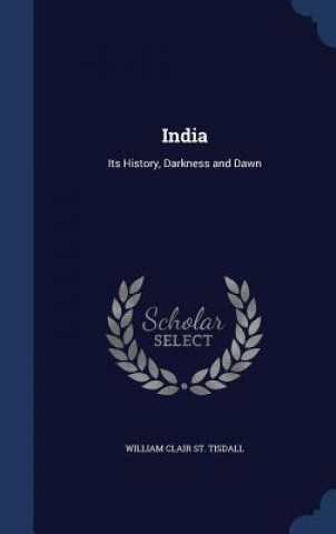Kniha India WILLIAM ST. TISDALL