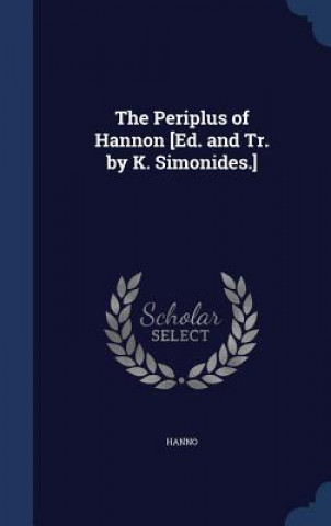 Книга Periplus of Hannon [Ed. and Tr. by K. Simonides.] HANNO