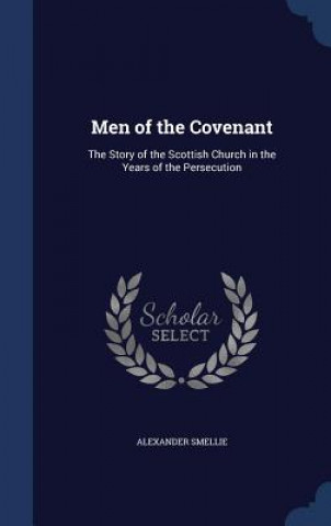 Kniha Men of the Covenant ALEXANDER SMELLIE