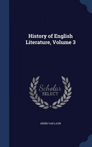 Buch History of English Literature, Volume 3 HENRI VAN LAUN