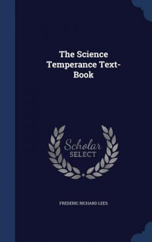 Carte Science Temperance Text-Book FREDERIC RICHA LEES
