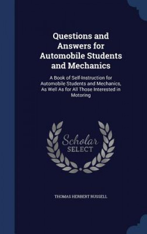 Carte Questions and Answers for Automobile Students and Mechanics THOMAS HERB RUSSELL