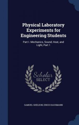 Buch Physical Laboratory Experiments for Engineering Students SAMUEL SHELDON