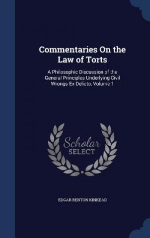 Carte Commentaries on the Law of Torts EDGAR BENTO KINKEAD