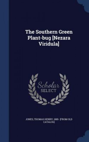Kniha Southern Green Plant-Bug [Nezara Viridula] JONES