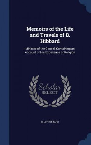 Carte Memoirs of the Life and Travels of B. Hibbard BILLY HIBBARD