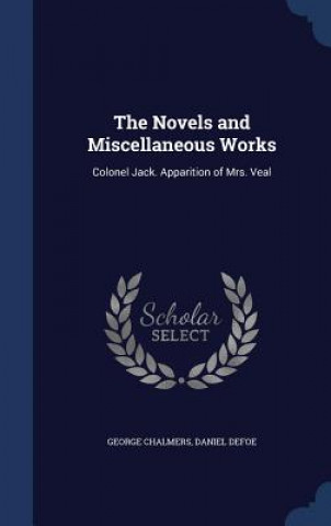 Kniha Novels and Miscellaneous Works GEORGE CHALMERS