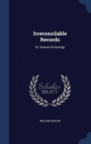 Könyv Irreconcilable Records WILLIAM DENTON