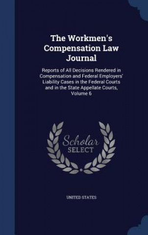 Könyv Workmen's Compensation Law Journal United States.