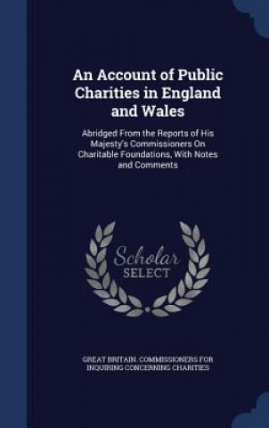 Carte Account of Public Charities in England and Wales GREAT BRITAIN. COMMI