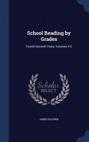 Könyv School Reading by Grades James Baldwin