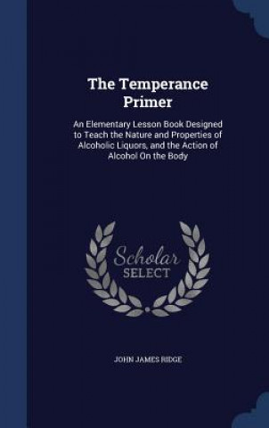 Buch Temperance Primer JOHN JAMES RIDGE