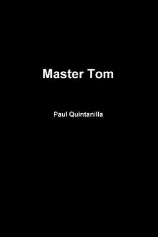 Knjiga Master Tom Paul Quintanilla
