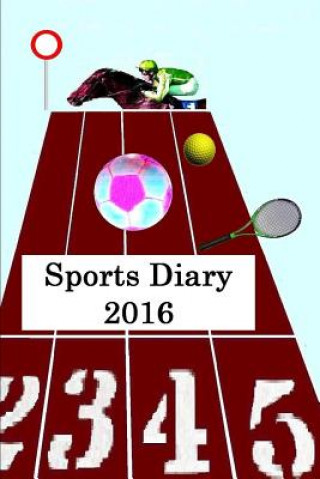 Könyv Sports Diary 2016 J. Thompson