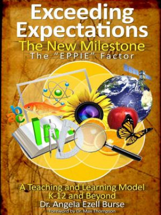 Kniha Exceeding Expectations: the New Milestone - the "Eppie" Factor Angela E. Burse