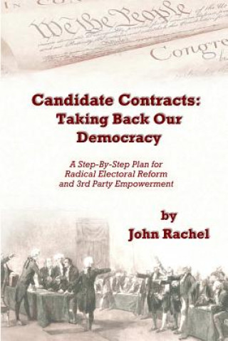 Buch Candidate Contracts: Taking Back Our Democracy John Rachel