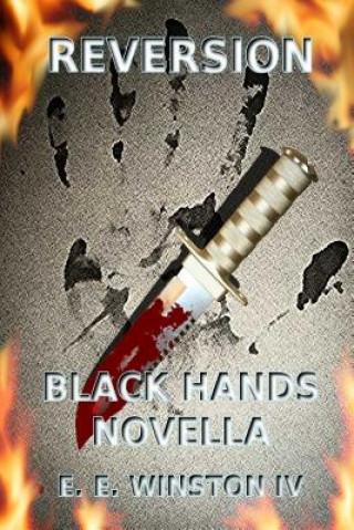 Kniha Reversion - Black Hands Novella E. E. Winston IV