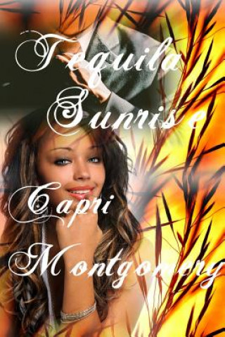 Carte Tequila Sunrise Capri Montgomery