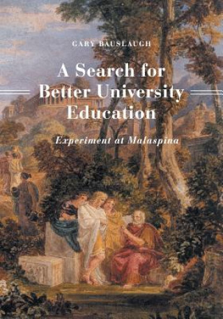 Kniha Search for Better University Education GARY BAUSLAUGH