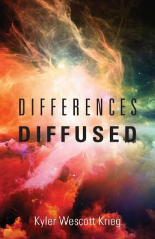 Knjiga Differences Diffused KYLER WESCOTT KRIEG