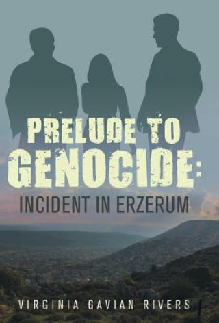 Könyv Prelude To Genocide VIRGINIA GAV RIVERS