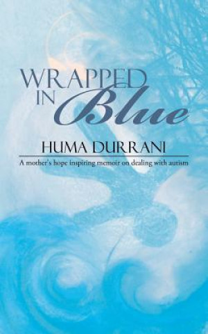 Książka Wrapped in Blue HUMA DURRANI