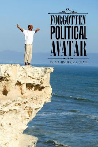 Kniha Forgotten Political Avatar DR. MAHINDER GULATI