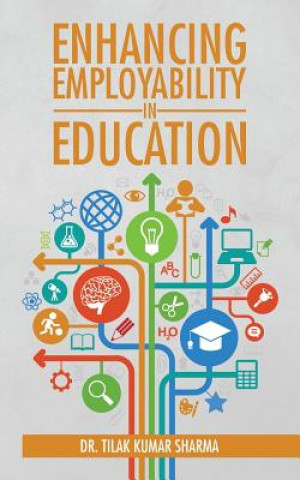 Libro Enhancing Employability in Education DR. TILAK KU SHARMA