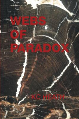 Kniha Webs Of Paradox KC HEATH
