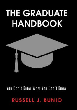 Kniha Graduate Handbook RUSSELL J. BUNIO
