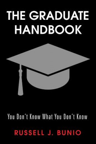 Книга Graduate Handbook RUSSELL J. BUNIO