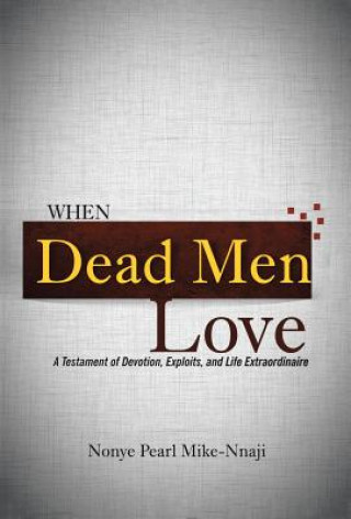 Book When Dead Men Love NONYE PE MIKE-NNAJI