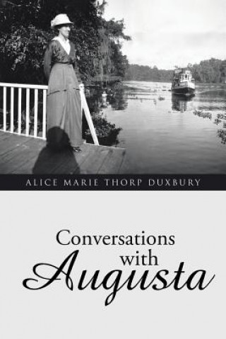 Libro Conversations with Augusta ALICE MARIE DUXBURY