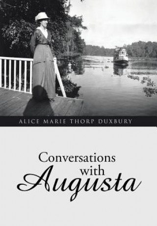 Kniha Conversations with Augusta ALICE MARIE DUXBURY
